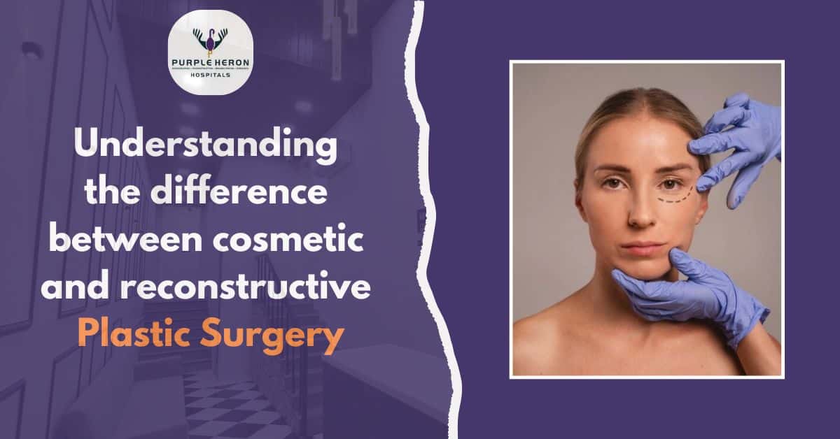 Understanding the Difference between Cosmetic and Reconstructive Plastic Surgery
