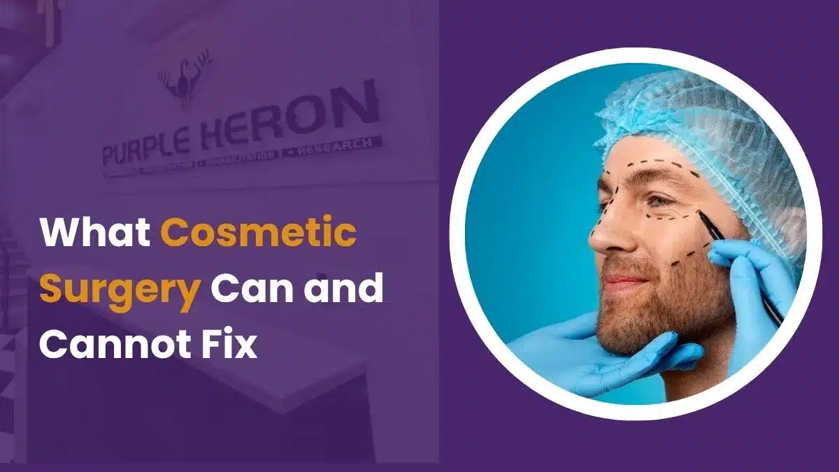 What Cosmetic Surgery Can and Cannot Fix