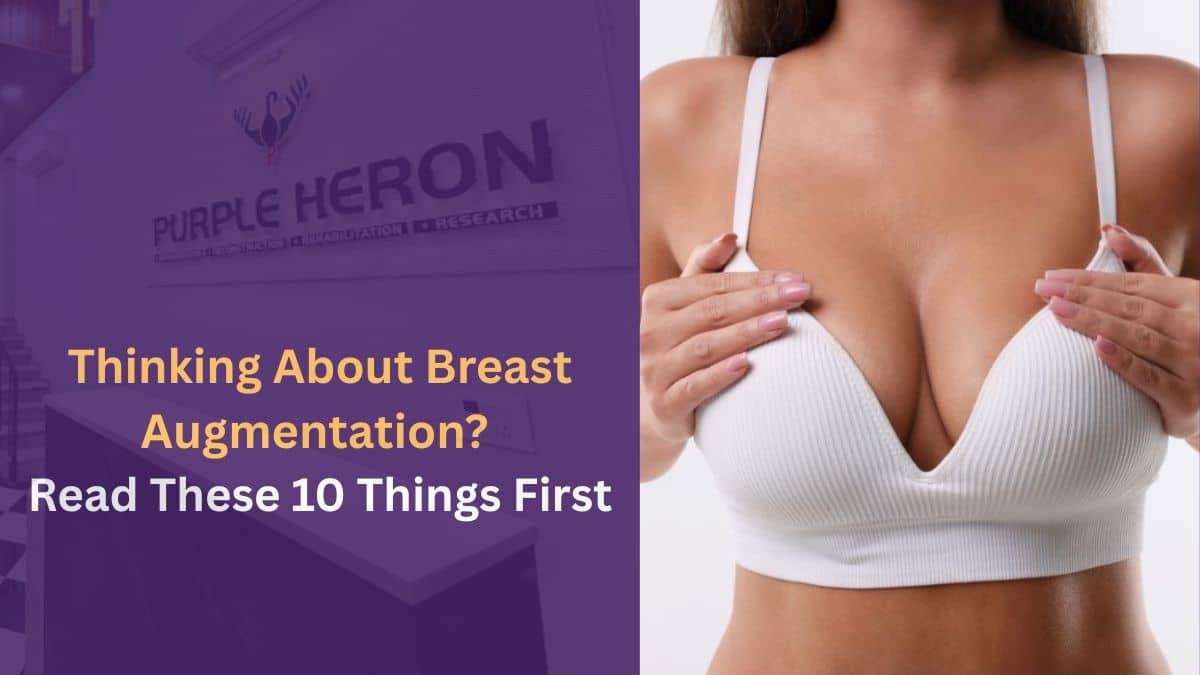 Thinking About Breast Augmentation? Read These 10 Things First