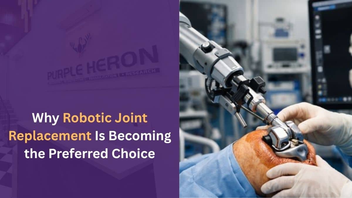 Why Robotic Joint Replacement Is Becoming the Preferred Choice